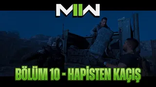 Modern Warfare II - Hikaye Modu | Bölüm 10: Hapisten Kaçış