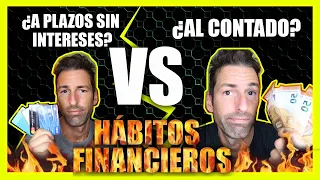 👍 HÁBITOS FINANCIEROS #1: ¿Pagar al contado o a plazos sin intereses?