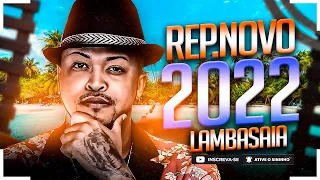 LAMBASAIA REPERTÓRIO NOVO 2022