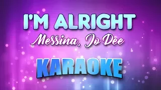 Messina, Jo Dee - I'm Alright (Karaoke & Lyrics)