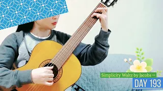 Simplicity Waltz by Jacobs / Classical Guitar Day 193, 쉬운 왈츠 / 클래식기타 193일차