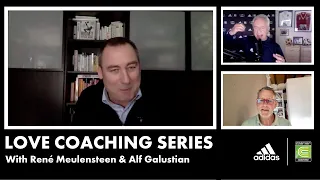 Love Coaching Series with René Meulensteen & Alf Galustian