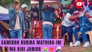 Samidoh kurira na kuremwo nikwaria Mathiko-ini ma Kioi Junior 😭😭💔