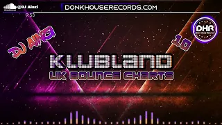 Dj Ainzi - Klubland UK Bounce Charts 10 - DHR