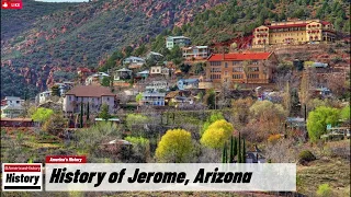 History of Jerome, Arizona !!! U.S. History and Unknowns