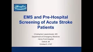 EMS and Pre-Hospital Screening of Acute Stroke Patients