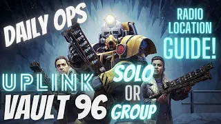 Fallout 76 - Vault 96 Uplink Guide! How To OBTAIN Elder Rank in Daily Ops! 🔥Solo or Group🔥