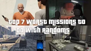 GTA Online Top 7 Worst Missions To Do With Randoms