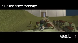 "Freedom" 200 Subscriber AoTTG Montage By St Til