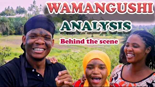 WAMANGUSHI _ ANALYSIS & BEHIND THE SCENE
