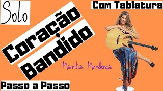 Como Tocar Marília Mendonça - Coração Bandido (Solo) / Cover Guitar Marlon Lima