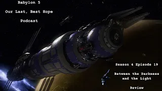 Babylon 5: Season 4 - Episode 19 - Between the Darkness and the Light