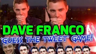 Nerve: Dave Franco or James Franco? Dave plays the 'Guess The Tweet' game!