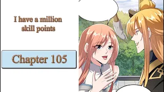 I have a million skill points chapter 105 English (Study Academy Encounter)