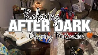 *RELAXING*AFTER DARK CLEAN WITH ME 2021| EVENING TIME CLEANING ROUTINE|SPEED CLEANING MOTIVATION