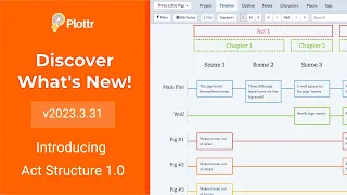 Introducing Act Structure 1.0! | Release Notes v2023.3.31