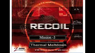 RECOIL 1999 PC FULL GAME MISSION 3 THERMAL MELTDOWN WITH ALL SECRETS. NO COMMENTARY ONLY GAME.