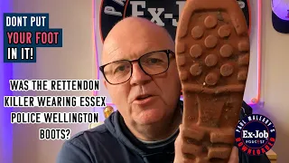 Essex Boys Fans- Don't Put Your Foot In It! - Was The Rettendon Killer Wearing  Police Wellingtons?