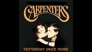 Yesterday Once More | The Carpenters | Video Lyrics [Kara + VietSub]