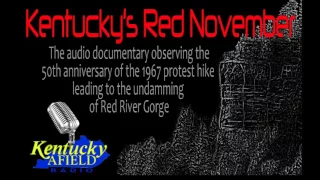 11-19-16 Kentucky's Red November - The Undamming of Red River Gorge