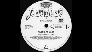 TRINERE - ALONE AT LAST ( FULL SINGLE REMASTER) @freestylemusichits