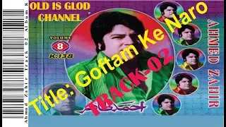 Ahmad Zahir  Goftam Ke Naro Album 08