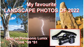 PANASONIC LUMIX: My favourite landscape photos of 2022 shot on Lumix GH6, Lumix G9 and Lumix S1