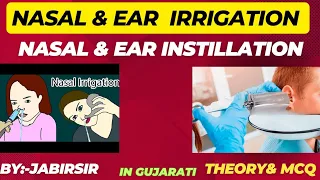 Nasal Instillation & Irrigation | Ear Instillation & Irrigation Procedure | Theory & Mcq