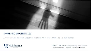 Domestic Violence 101 - A Guide for Victims & Their Families in New Jersey