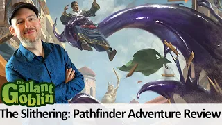 The Slithering - Pathfinder 2e Adventure Review - Paizo