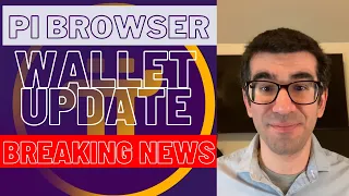 BREAKING NEWS: NEW PI WALLET AND BROWSER