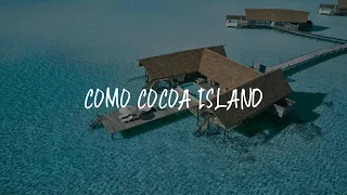 COMO Cocoa Island Review - Malé , Maldives