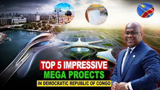 Top 5 Most impressive ongoing construction projects in DR Congo