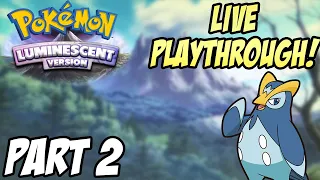 Pokémon Luminescent Platinum Playthrough LIVE - Episode 2