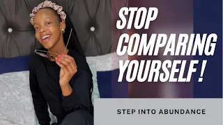 Stop comparing yourself to others! It’s time to step into abundance.
