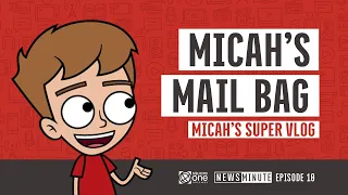 S1 News Minute | EPISODE 10 - MICAH'S MAIL BAG (Dec. 2020)