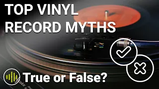 Top Vinyl Record Myths Exposed