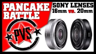 The Sony 16mm vs  20mm - Which Should You Buy?