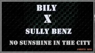 Bily - No sunshine in the city (Con Sully Benz)