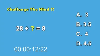 Strengthen Your Brain - Challenge The Mind !! 28 ÷ ? = 8