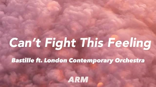 Bastille - Can’t Fight This Feeling(Lyrics)(feat. London Contemporary Orchestra)