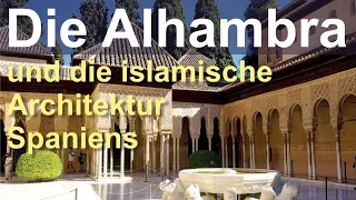 Die Alhambra und die Islamische Architektur in Spanien