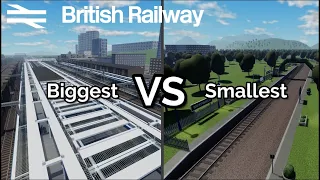 Biggest vs Smallest Station in British Railways