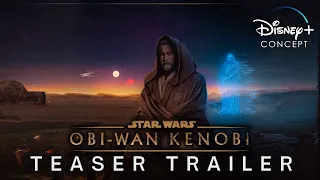 Obi-Wan KENOBI (Disney+ 2022): Teaser Trailer Concept | Fulcrum Version