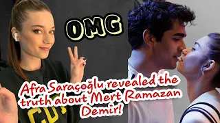 Afra Saraçoğlu revealed the truth about Mert Ramazan Demir!