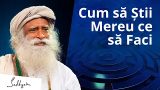 Cum să Știi Mereu ce să Faci | Sadhguru