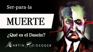 SER para la MUERTE (Martin Heidegger) - Filosofía EXISTENCIALISTA para Vencer la INQUIETUD por MORIR