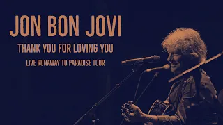 JON BON JOVI - Thank You For Loving Me - Live On The Runaway To Paradise Mediterranean Tour 2019