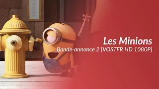 Les Minions - Bande-annonce 2 [VOSTFR HD 1080P]