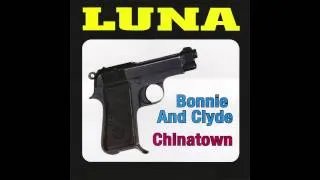 Luna - Bonnie And Clyde (The Bonnie Parker Version)